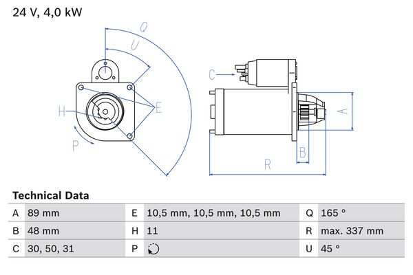 BOSCH Starter 286629 renewed
Voltage [V]: 24, Rated Power [kW]: 4, Number of mounting bores: 3, Number of thread bores: 0, Number of Teeth: 11, Clamp: 30, 50, 31, Flange O [mm]: 89, Rotation Direction: Clockwise rotation, Pinion Rest Position [mm]: 48, Starter Type: Self-supporting, Bore O [mm]: 10,5, Bore O 2 [mm]: 10,5, Bore O 3 [mm]: 10,5, Length [mm]: 337, Position / Degree: rechts, Connecting Angle [Degree]: 45, Jaw opening angle measurement [Degree]: 165, Fastening hole angle measurement [Degree]: 45